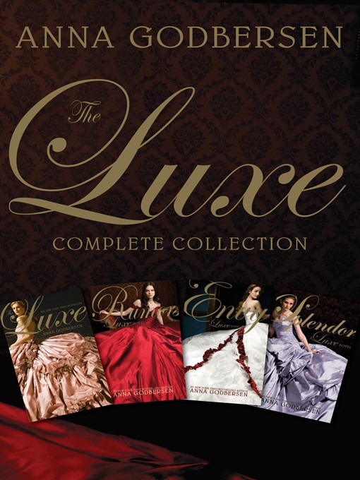 Title details for The Luxe Complete Collection by Anna Godbersen - Wait list